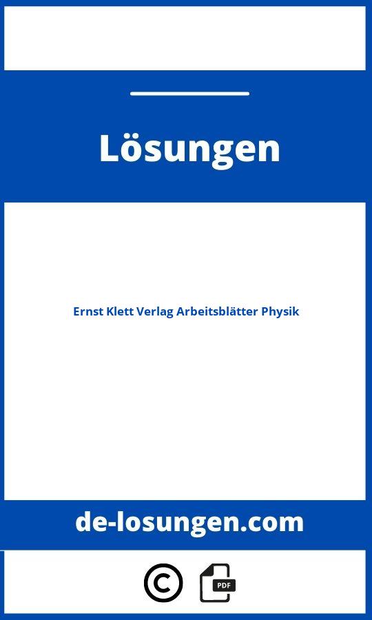 Ernst Klett Verlag Arbeitsblätter Physik Lösungen